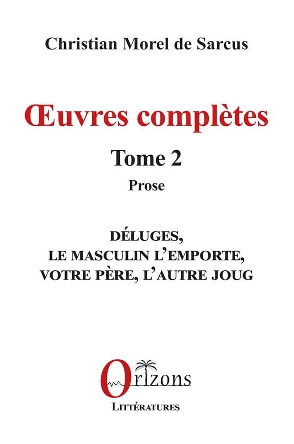 Oeuvres complètes. Tome 2, Prose