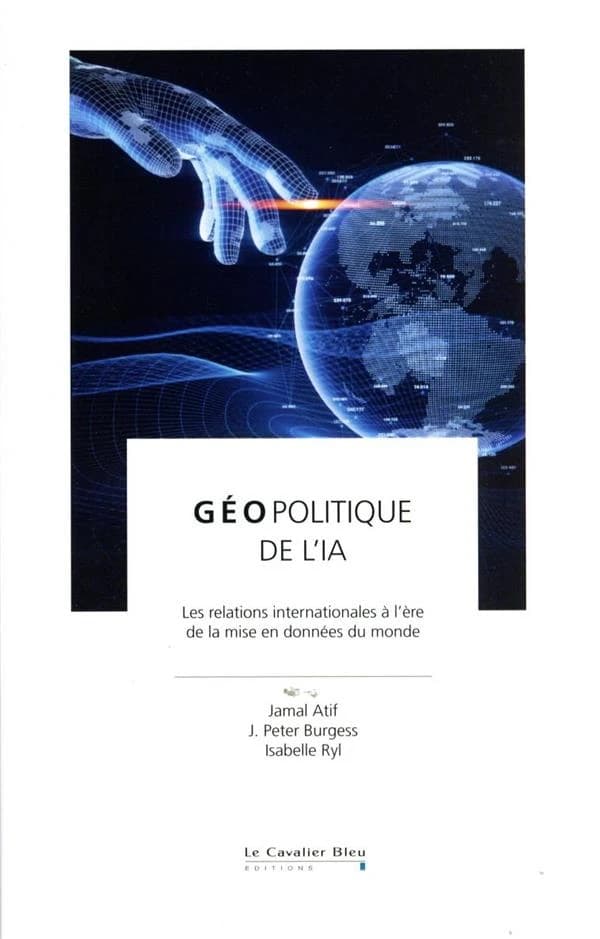 Géopolitique de l'IA : les relations internationales à l'ère de la mise en données du monde