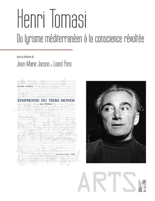 Henri Tomasi : du lyrisme méditerranéen à la conscience révoltée : [actes du colloque international Henri Tomasi et la Méditerranée tenu à Marseille et Ajaccio, 25-28 septembre 2013]