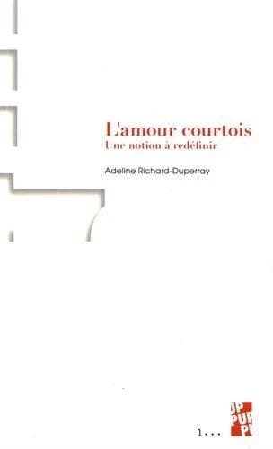 L'amour courtois : une notion à redéfinir
