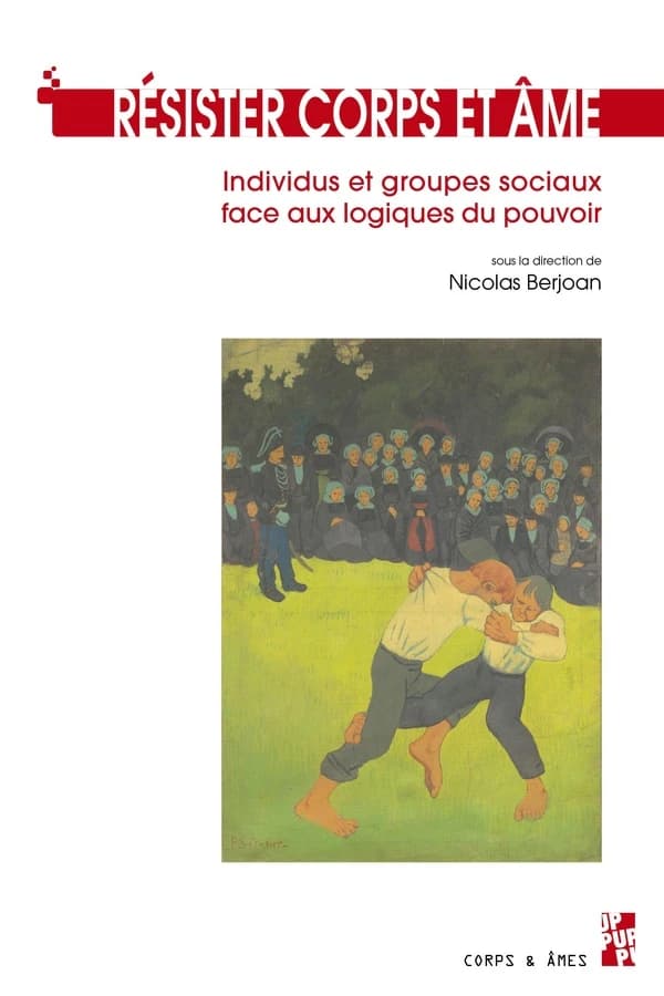 Résister : individus et groupes sociaux face aux logiques des pouvoirs