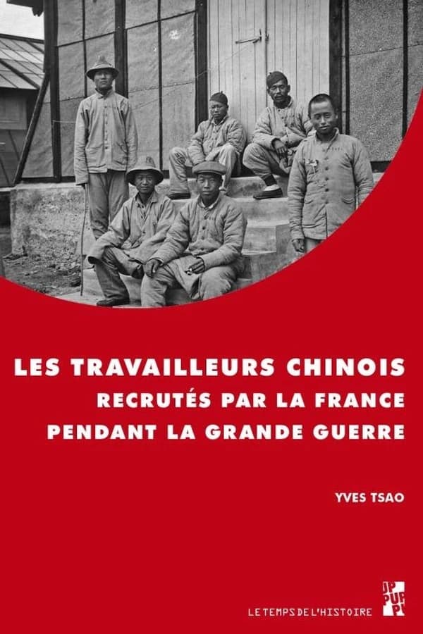 Les travailleurs chinois recrutés par la France pendant la Grande guerre