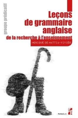 Leçons de grammaire anglaise : de la recherche à l'enseignement. [3], Groupe prédicatif