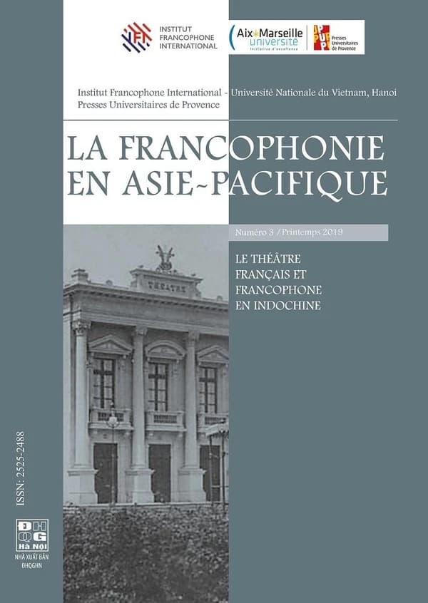La Francophonie en Asie-Pacifique : Le théâtre français et francophone en Indochine