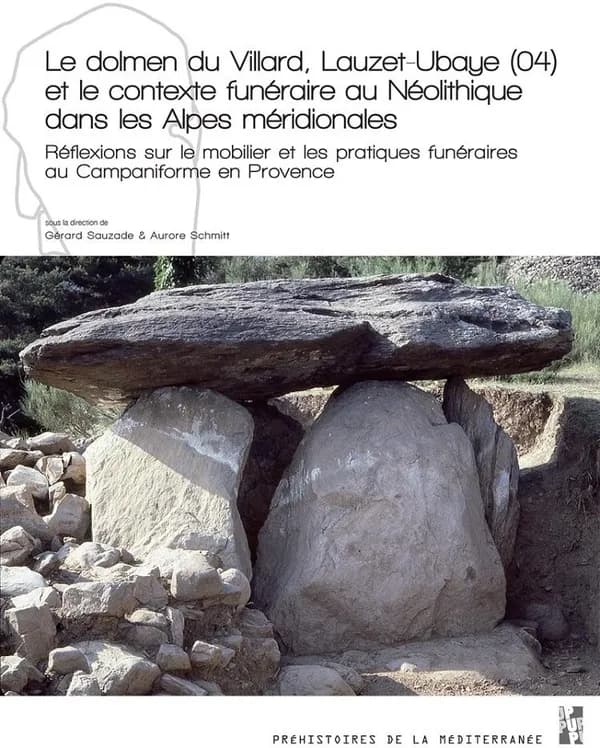Le dolmen du Villard, Lauzet-Ubaye (04) et le contexte funéraire au néolithique dans les Alpes méridionales : réflexions sur le mobilier et les pratiques funéraires au Campaniforme en Provence