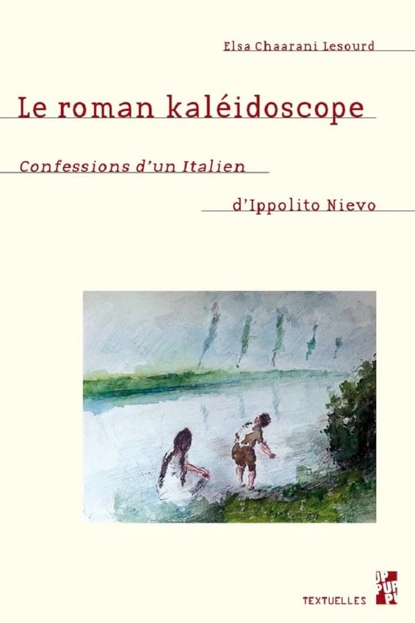 Le roman kaléidoscope : "Confessions d'un Italien" d'Ippolito Nievo