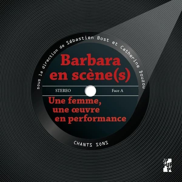 Barbara en scène-s : une femme, une oeuvre en performance