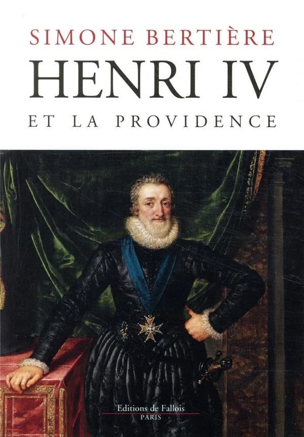 Henri IV et la providence : 1553-1600