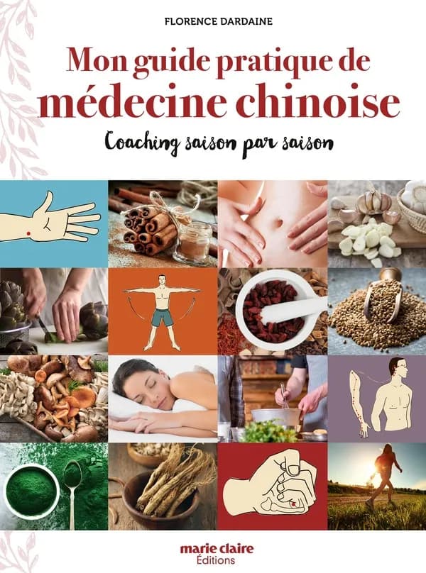 Mon guide pratique de médecine chinoise : coaching saison par saison
