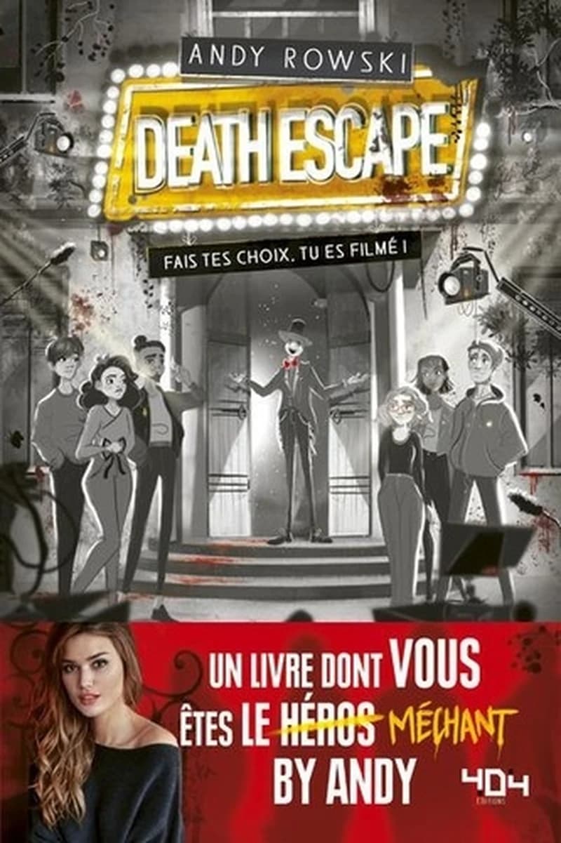 Death escape : fais tes choix, tu es filmé ! (2e éd.) Andy Rowski