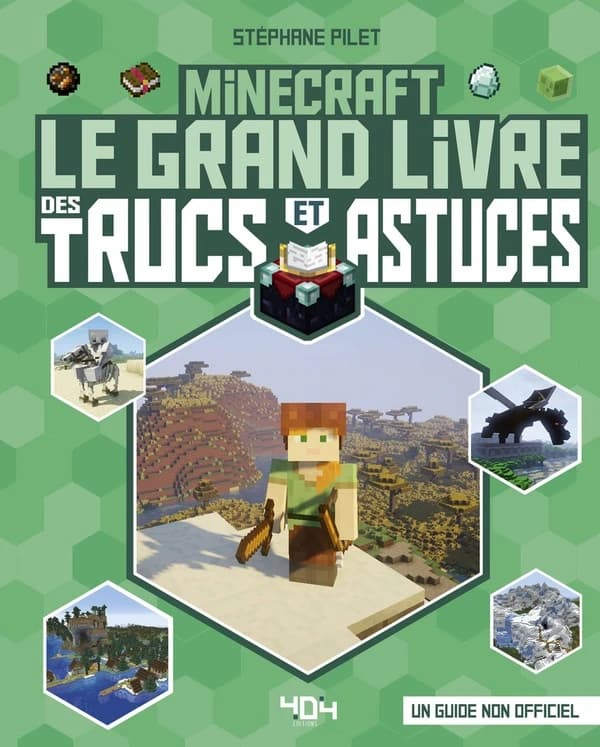 Minecraft, le grand livre des trucs et astuces : un guide non officiel