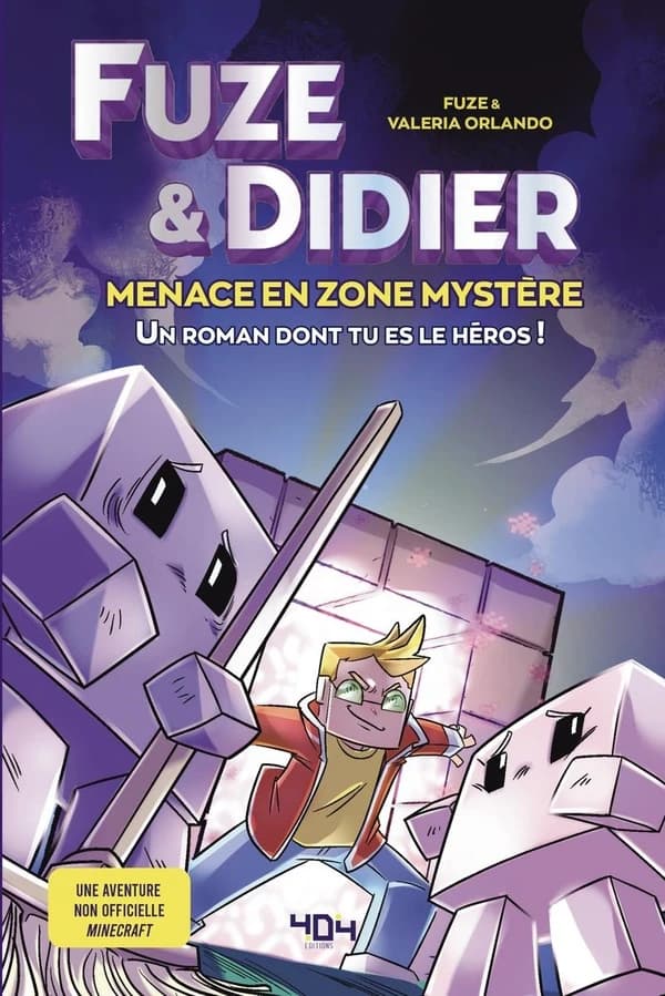Fuze & Didier : menace en zone mystère : un roman dont tu es le héros !