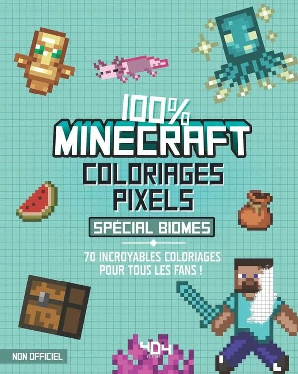 100 % minecraft coloriages pixel : spécial biomes : [Album à colorier]
