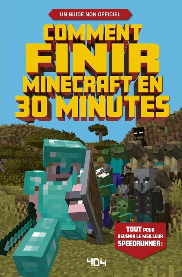 Comment finir Minecraft en 30 minutes : un guide non officiel