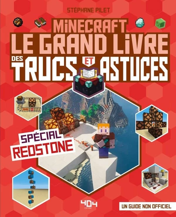 Minecraft, le grand livre des trucs et astuces : spécial redstone : un guide non officiel