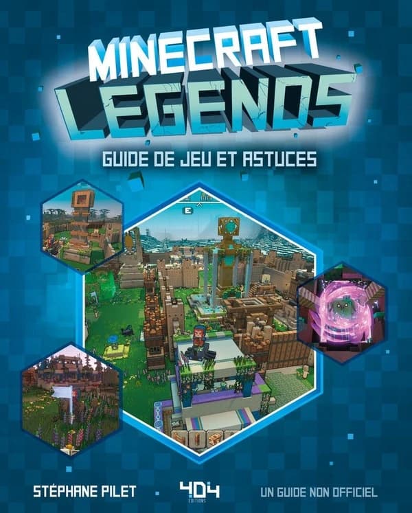 Minecraft legends : guide de jeu et astuces : un guide non officiel