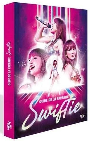 Guide de la parfaite Swiftie : un guide non officiel