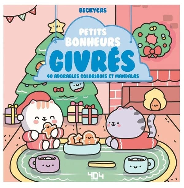 Petits bonheurs givrés : [album à colorier] : [image fixe] : 40 adorables coloriages et mandalas