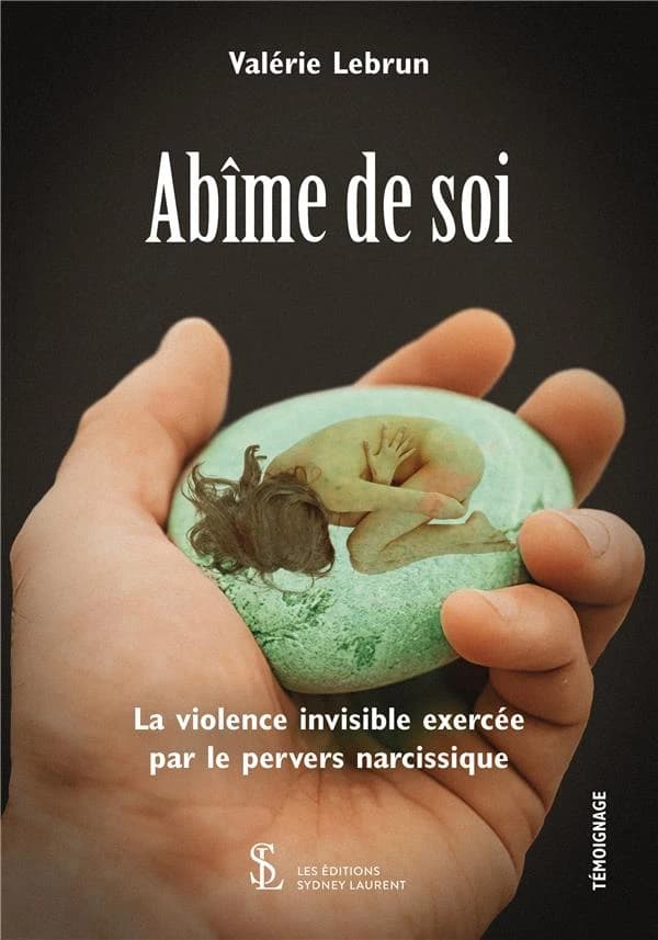 Abîme de soi : la violence invisible exercée par le pervers narcissique