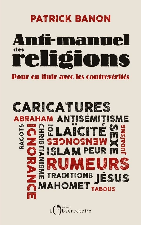 Anti-manuel des religions : pour en finir avec les contrevérités