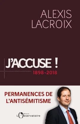 J'accuse ! 1898-2018 : permanences de l'antisémitisme
