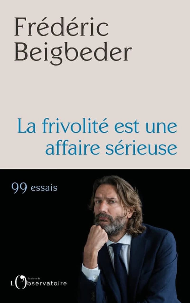 La frivolité est une affaire sérieuse : 99 essais