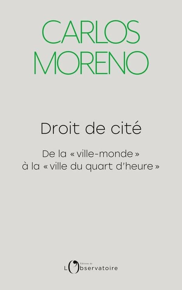 Droit de cité : de la ville-monde à la ville du quart d'heure