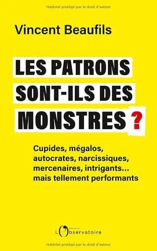 Les patrons sont-ils des monstres ?