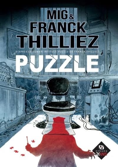 Puzzle (2e éd.) [dessin], Mig & [scénario], Franck Thilliez ; d'après le roman intitulé "Puzzle" de Franck Thilliez