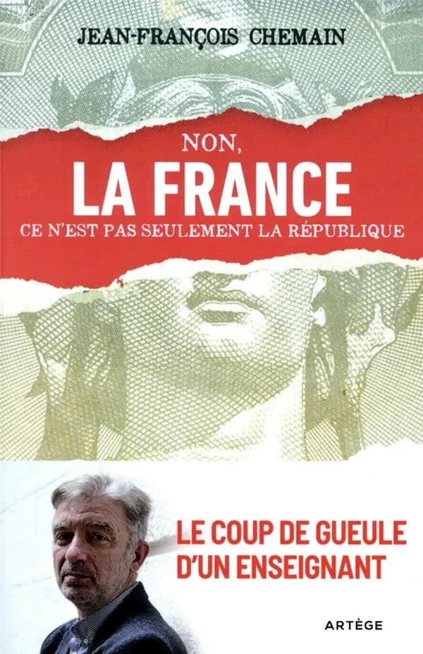 Non, la France ce n'est pas seulement la République ! : le coup de gueule d'un enseignant