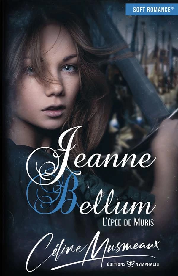 Jeanne Bellum ; l'épée de Muris