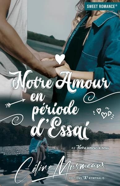 Notre amour en période d'essai. 2