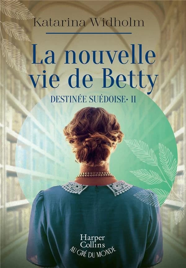 La nouvelle vie de Betty : roman
