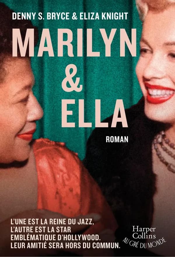Marilyn et Ella : roman