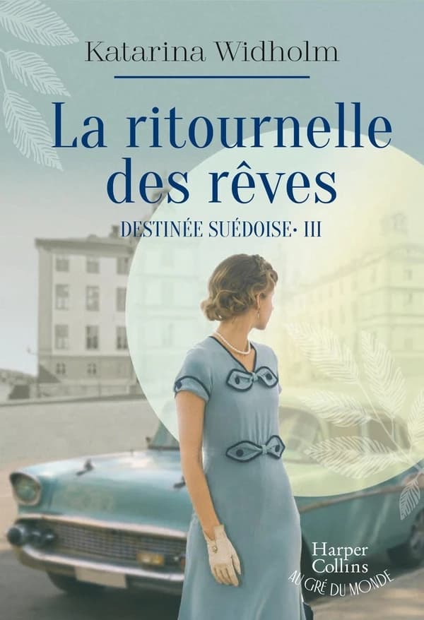 La ritournelle des rêves : roman