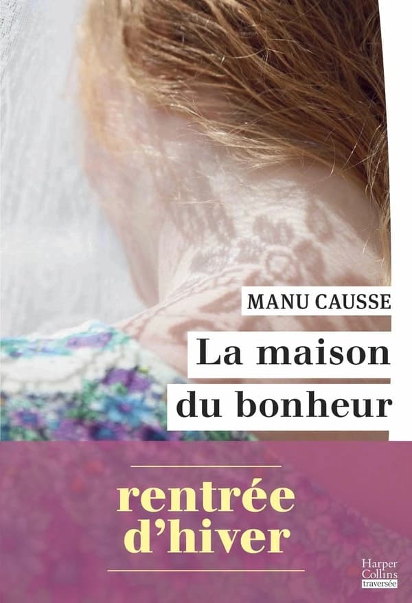 La maison du bonheur : roman