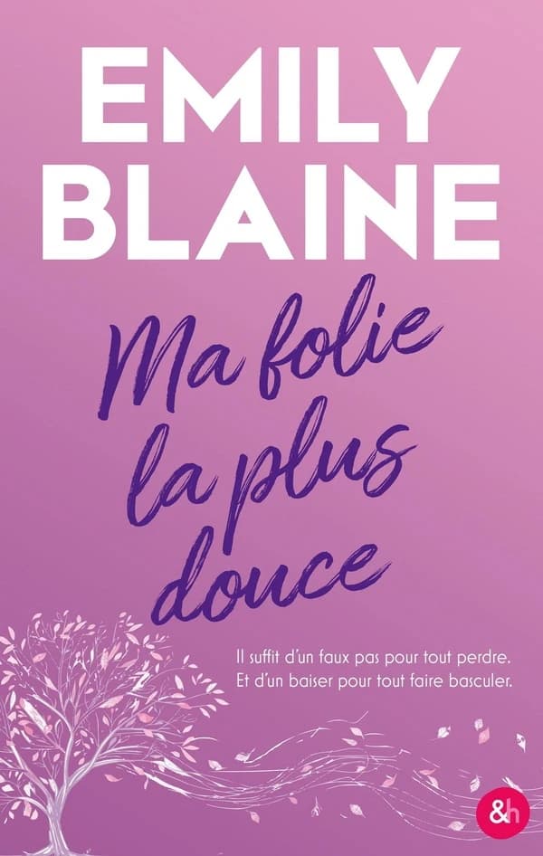 Ma folie la plus douce : roman