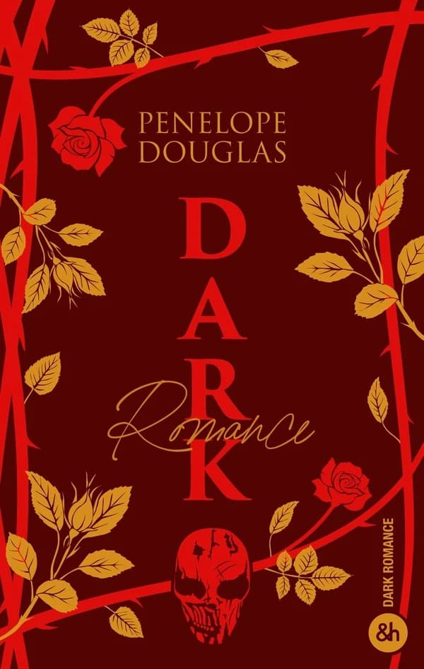 Dark romance (Édition collector) Penelope Douglas ; traduit de l'anglais (États-Unis) par Lauriane Crettenand