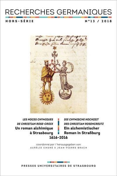 Un roman alchimique à Strasbourg, "Les noces chymiques de Christian Rose-Croix", 1616-2016