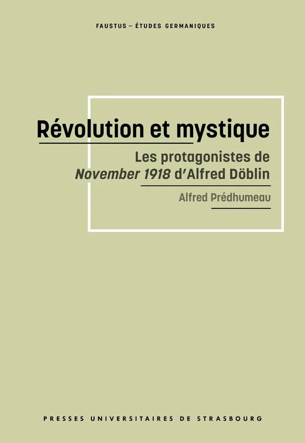 Révolution et mystique : les protagonistes de "November 1918" d'Alfred Döblin