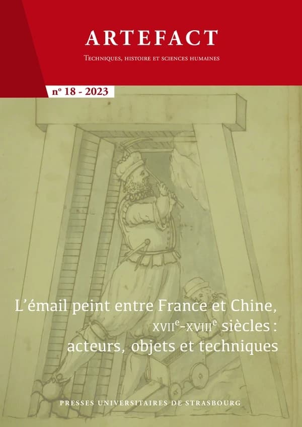 Artefact n.18 : l'email peint entre France et Chine, XVIIe-XVIIIe siècle : acteurs, objets et techniques