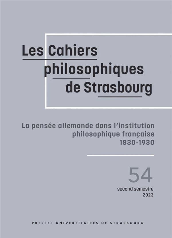 La pensée allemande dans l'institution philosophique française 1830-1930