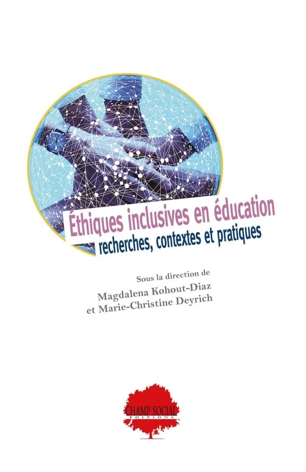 éthiques inclusives en éducation : recherches, contextes et pratiques