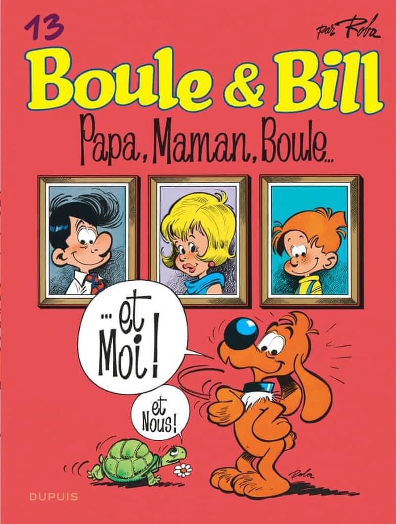 Papa, maman, Boule... et moi ! (Éd. définitive) Roba