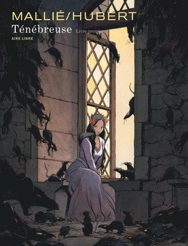 Ténébreuse. Livre premier ([Éd. enrichie d'un dessin inédit]) Mallié, Hubert