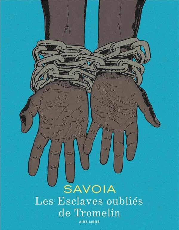 Les esclaves oublies de tromelin