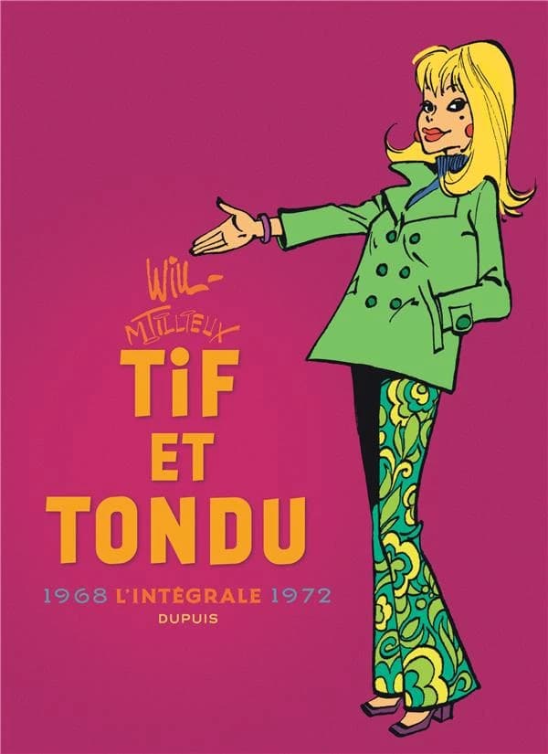 Tif et Tondu : l'intégrale 1968-1972. tome 6