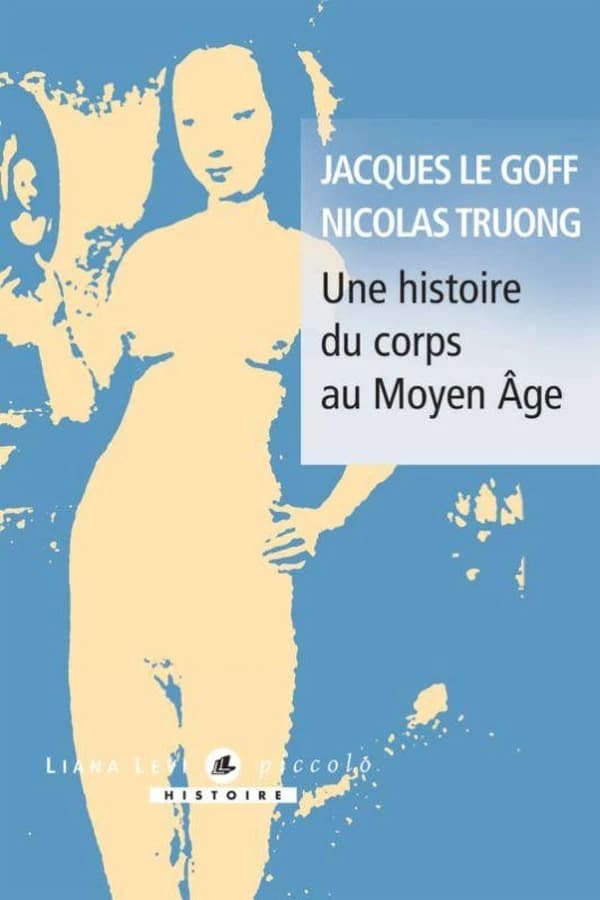 Une histoire du corps au Moyen-Âge