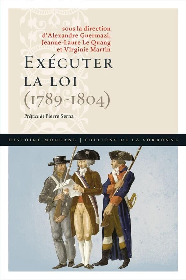 Exécuter la loi, 1789-1804