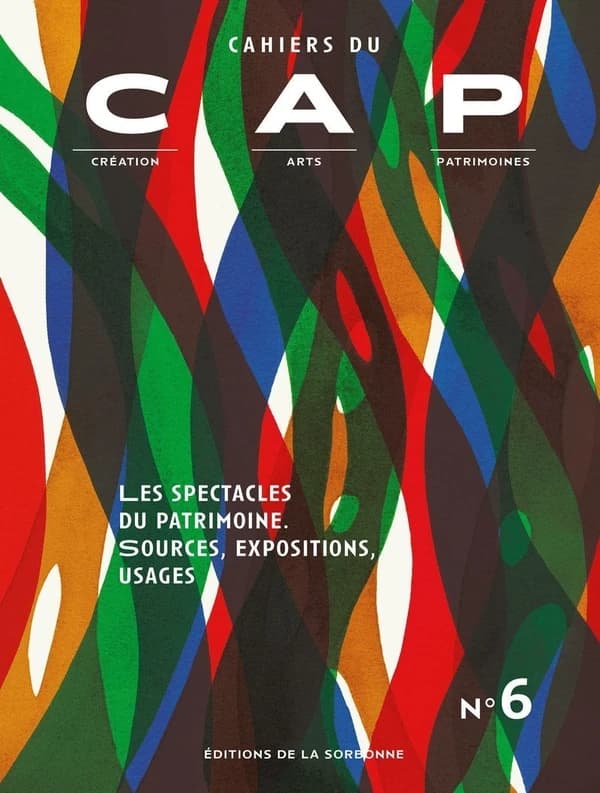 Les spectacles du patrimoine : sources, expositions, usages